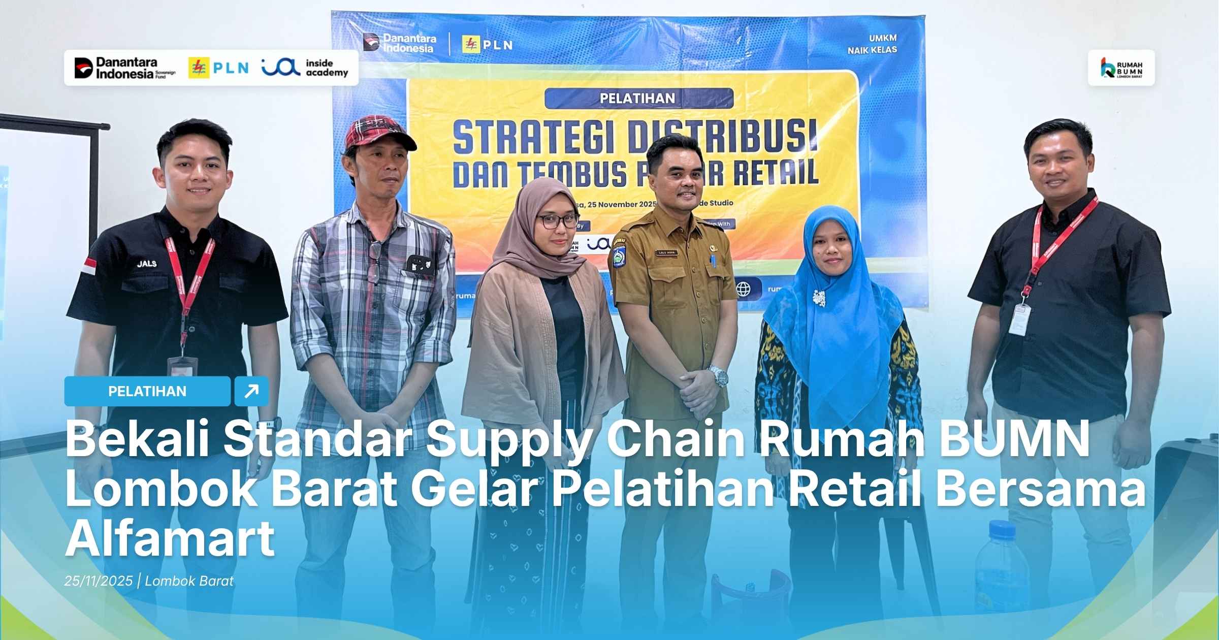 Bekali Standar Supply Chain Rumah BUMN Lombok Barat Gelar Pelatihan Retail Bersama Alfamart