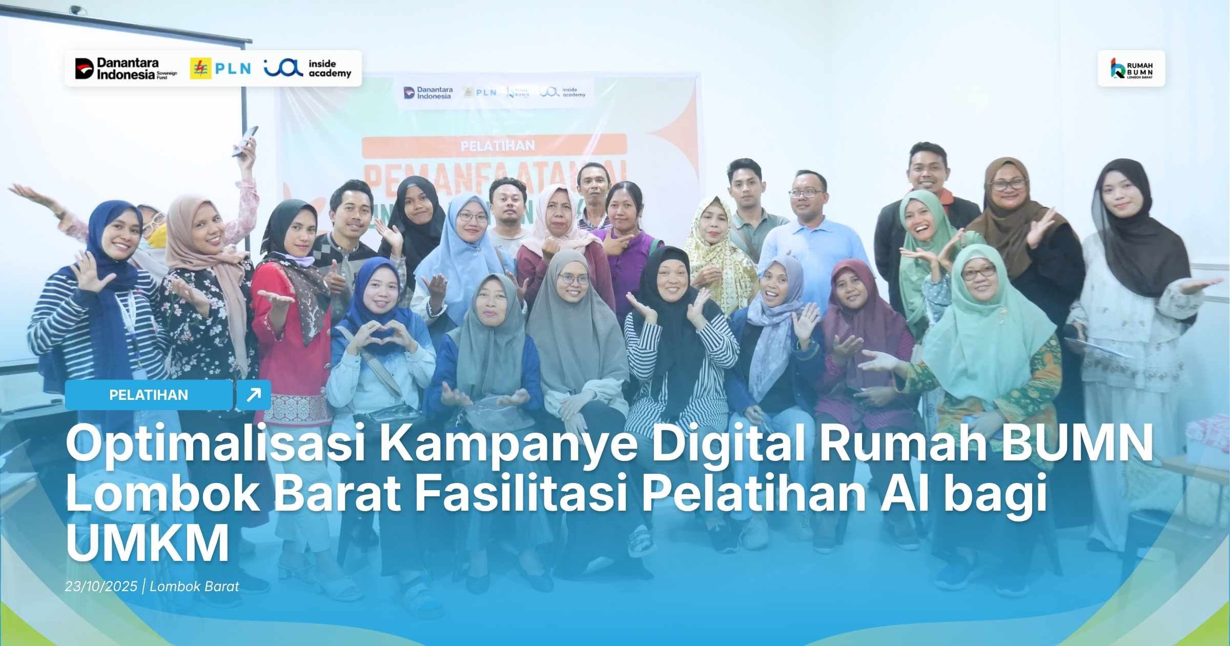 Optimalisasi Kampanye Digital Rumah BUMN Lombok Barat Fasilitasi Pelatihan AI bagi UMKM