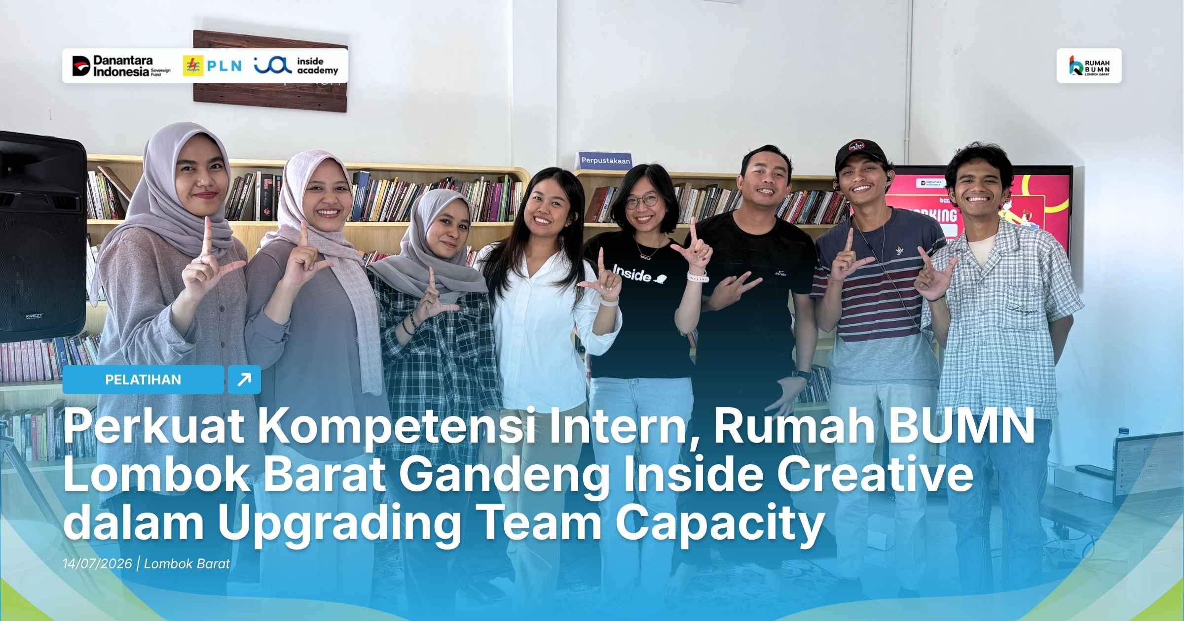 Perkuat Kompetensi Intern, Rumah BUMN Lombok Barat Gandeng Inside Creative dalam Upgrading Team Capacity