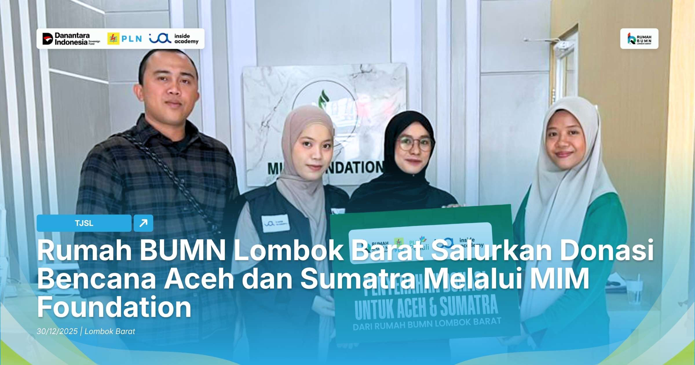 Rumah BUMN Lombok Barat Salurkan Donasi Bencana Aceh dan Sumatra Melalui MIM Foundation