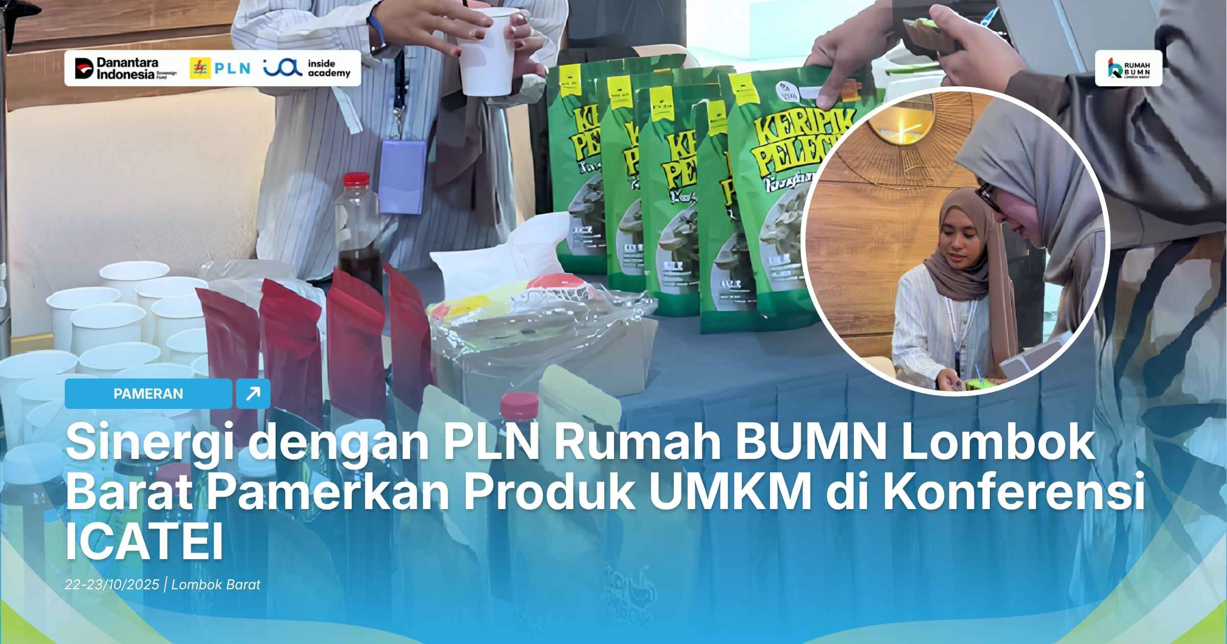 Sinergi dengan PLN Rumah BUMN Lombok Barat Pamerkan Produk UMKM di Konferensi ICATEI