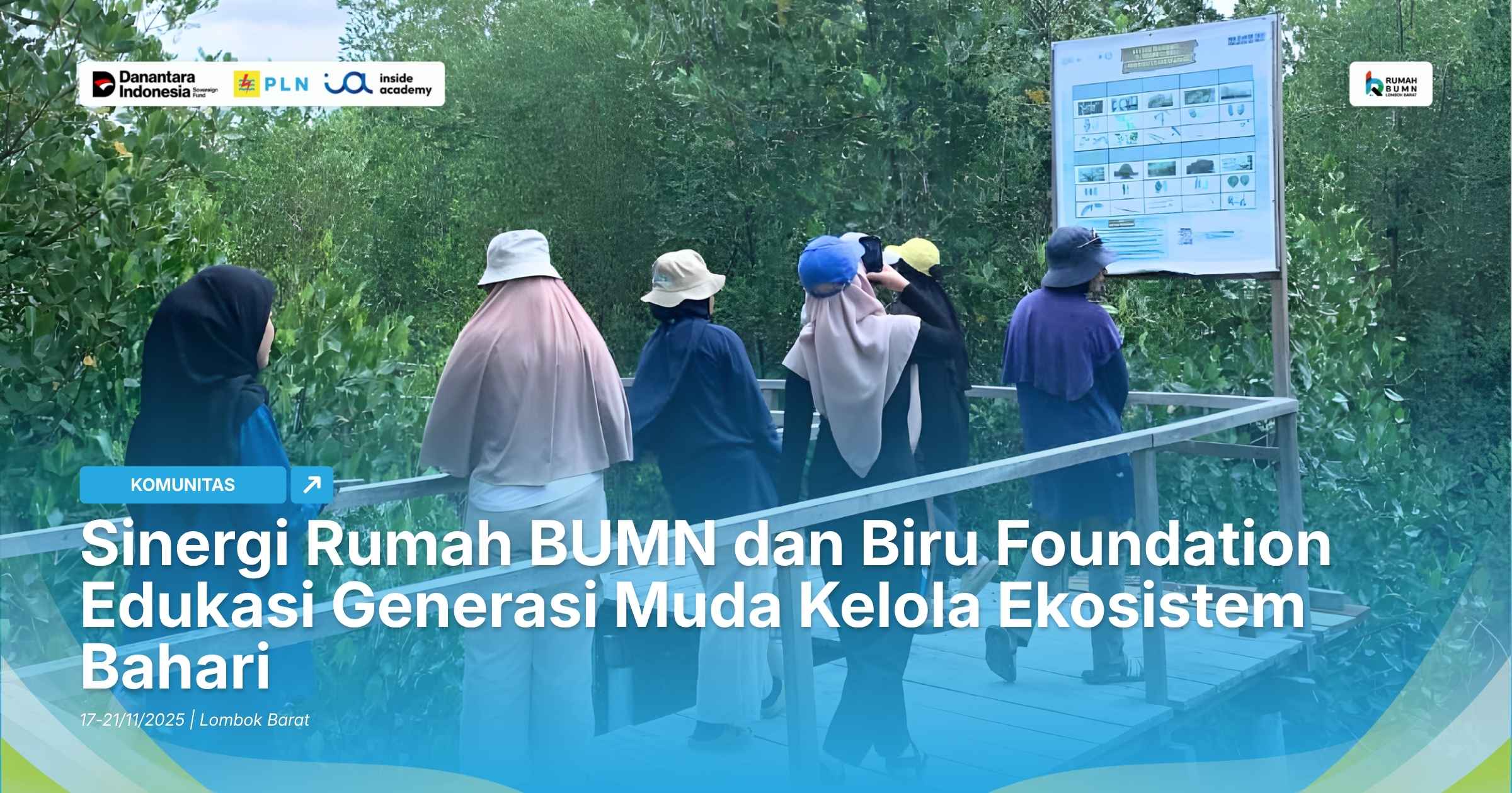 Sinergi Rumah BUMN dan Biru Foundation Edukasi Generasi Muda Kelola Ekosistem Bahari
