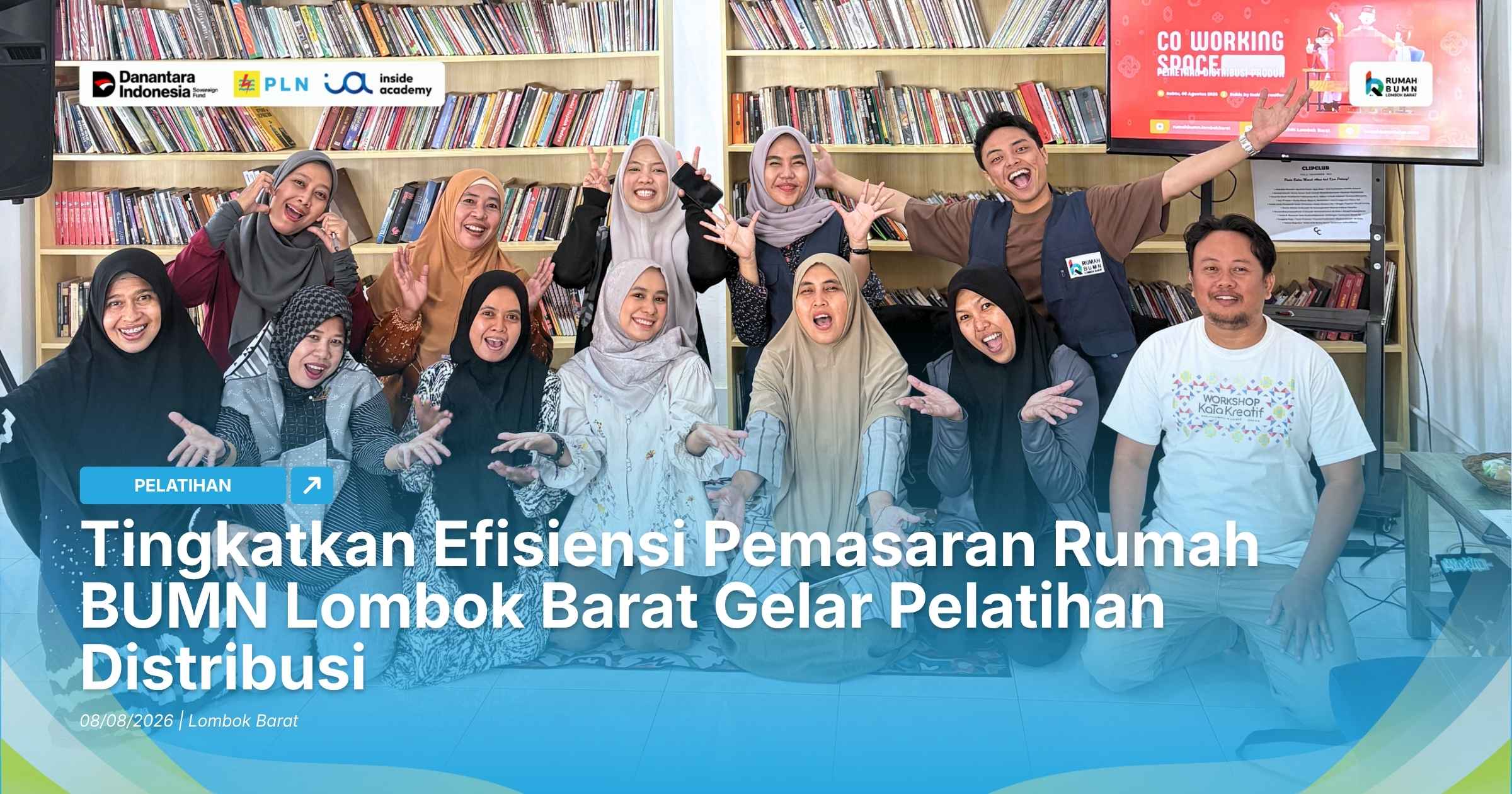 Tingkatkan Efisiensi Pemasaran Rumah BUMN Lombok Barat Gelar Pelatihan Distribusi